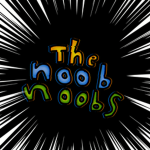The noob noobs