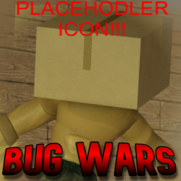 BUG WARS [REPURPOSED]