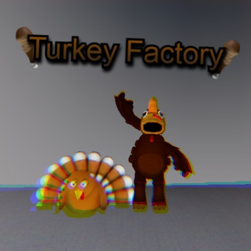 Turkey Factory