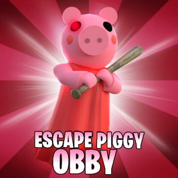 ESCAPE FROM PIGGY OBBY ESCAPE