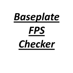 Baseplate FPS Checker