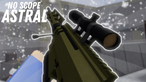 [🔫FREE FOR ALL] No Scope Astral