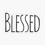 •~BLESSED~•