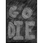 Die.