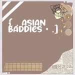 Asian Baddies !!