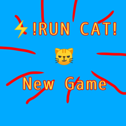 ⚡RUN CAT😼 (new)
