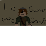 Le Epic Gamer Group!