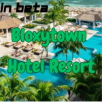 Bloxytown Hotel And Resorts