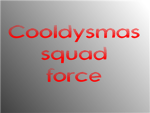 Cooldysmas Squad Force