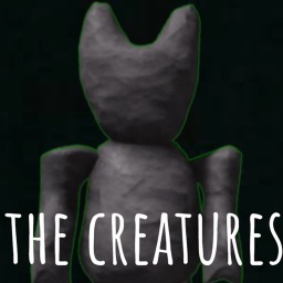 The Creatures [HORROR]