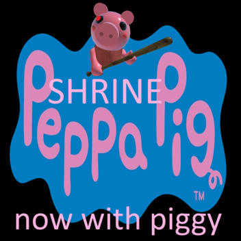 The Peppa Pig & Piggy Shrine