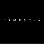 - T I M E L E S S -