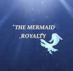 The Mermaid Royalty