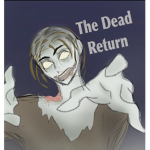 The Dead Return