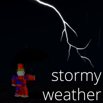 Stormy Weather