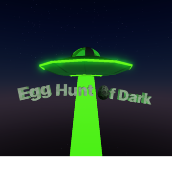 Egg Hunt of Dark [ Early Access! ]