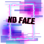 x NO FACE x
