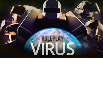 Virus Roleplay(V2)