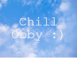 Chill Obby :)
