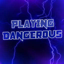 Hangout | Playing Dangerous |