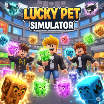 Lucky Pet Simulator *AURAS*