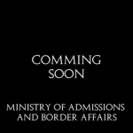 • Ministry of Admissions and Border Affairs