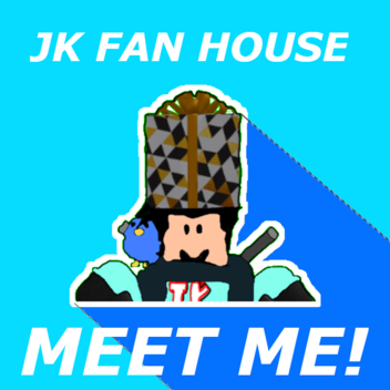 JK FAN HOUSE
