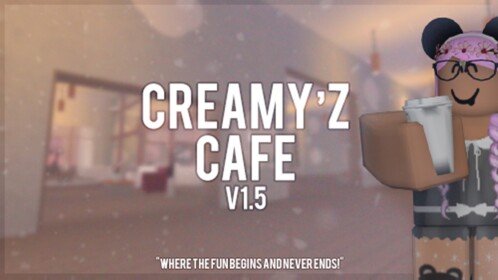 Creamy'z | V1 [CLOSED must buy to see early update
