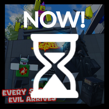  💥Every Second: Evil Arrives