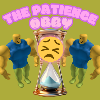 😣 The patience obby 😣