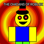 THE OHIOANS OF ROBLOX