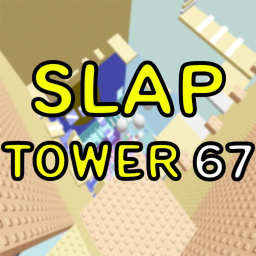 Slap Tower 67🖐️