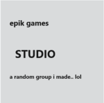 The epik games studio