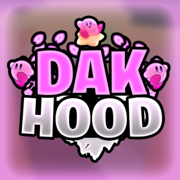 Dak Hood [Map UPD & Back x2!💘]