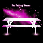 The Table of Shame