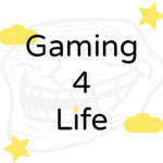 Gaming 4 Life.