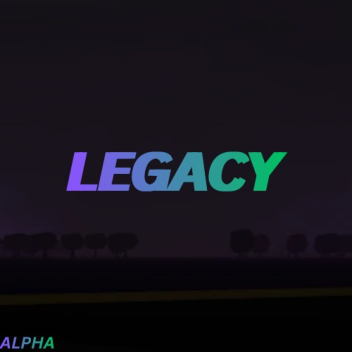 Legacy [ALPHA]