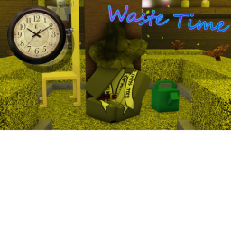 Waste your time here
