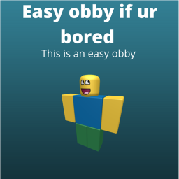 Easy Obby if ur bored