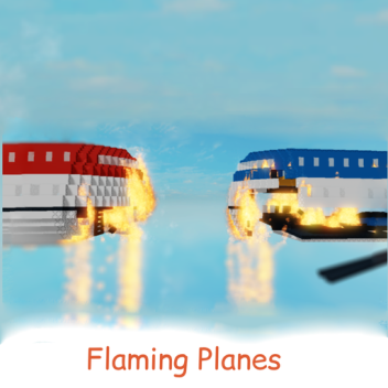 Flaming Planes