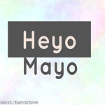 Heyo Mayo