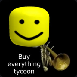 BUY EVERYTHING tycoon