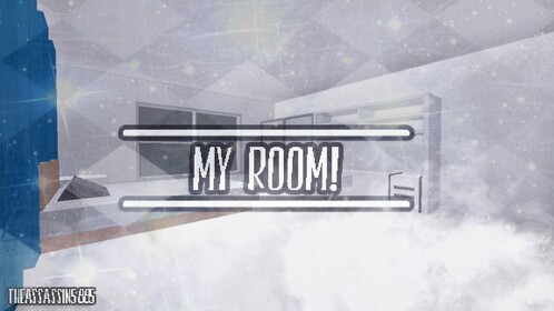 My Room!