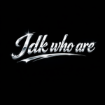 Idk who are!
