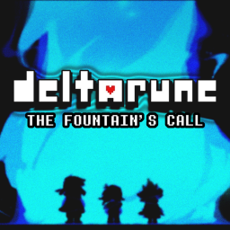 {⭐DELTARUNE: THE FOUNTAIN'S CALL⭐} {April fools}