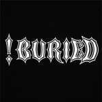 ! buried