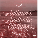 Autumn's Aesthetic Clothing