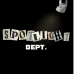 Spotlight Dept.