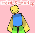aesthetic 5 robux shop!