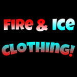 Fire & Ice Clothing!